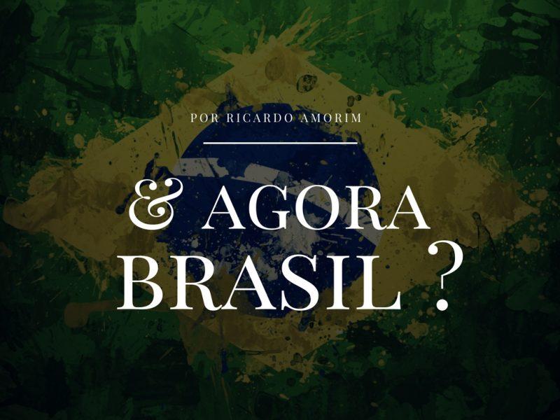 Política: E agora, Brasil?