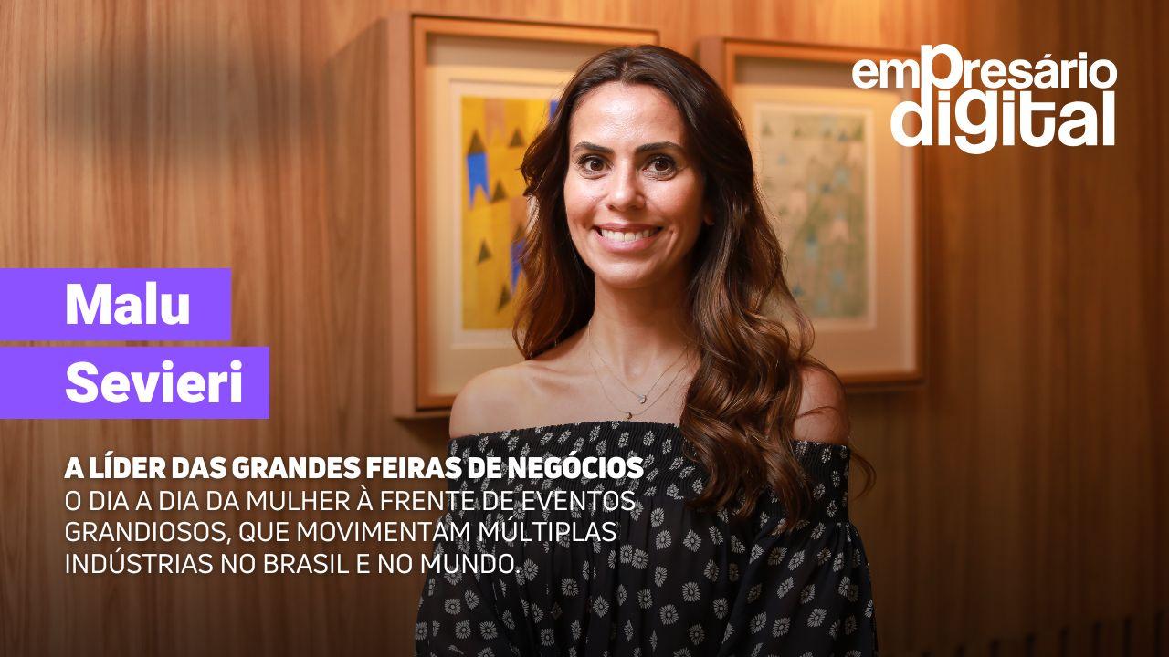 #267 Malu Sevieri - A líder das grandes feiras de negócios