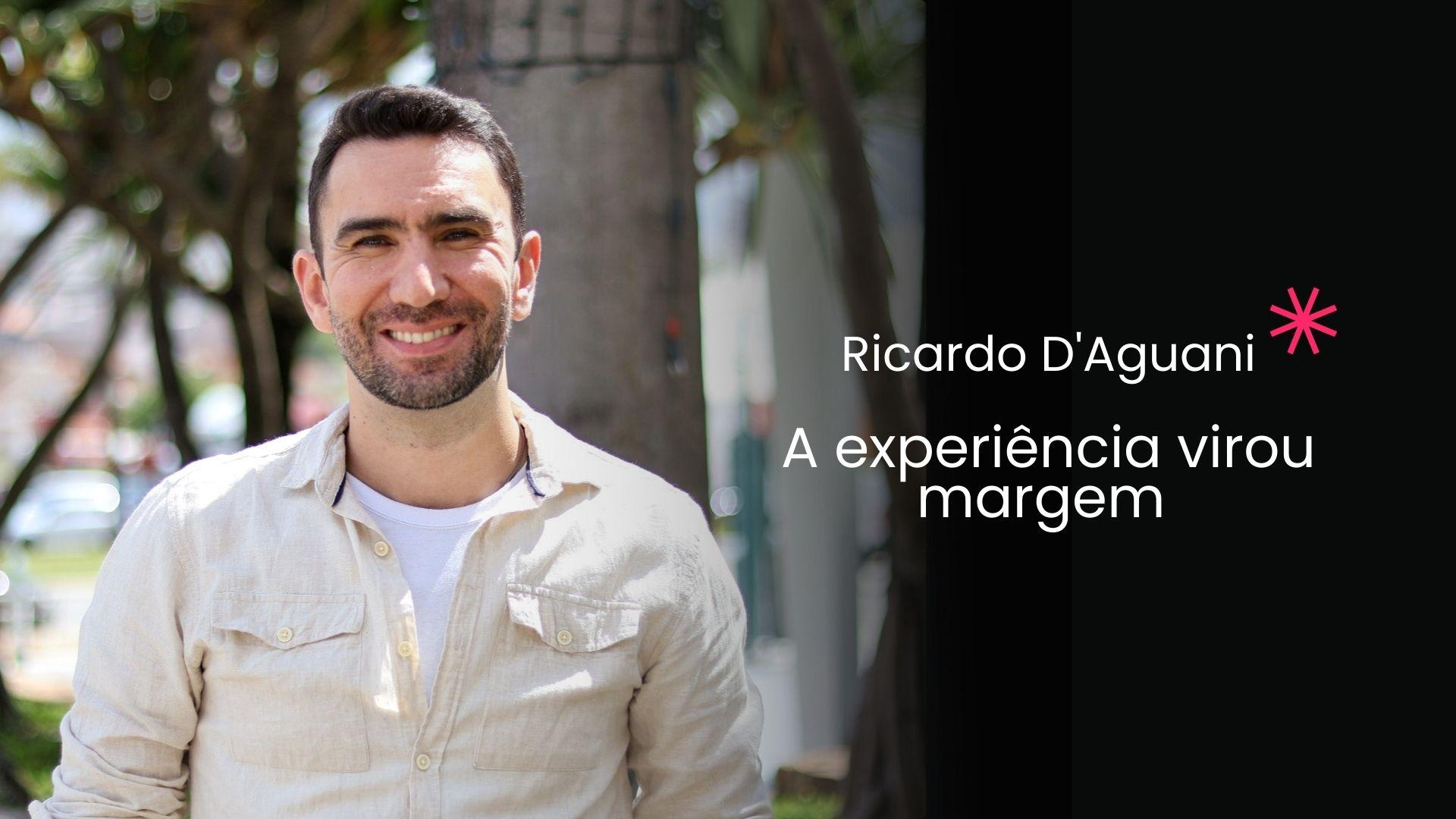 A experiência virou margem